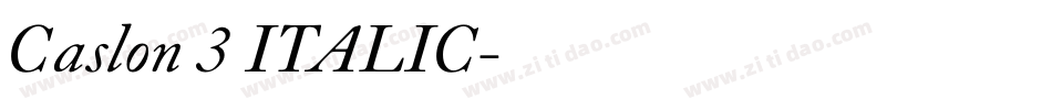 Caslon 3 ITALIC字体转换